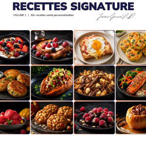 Les Recettes Signature - 60+ recettes santé pour perdre du poids