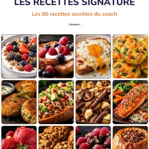 Couverture Les Recettes Signature, Volume 1 — Les 60 recettes secrètes du coach